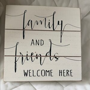 Family and Friends Welcome Sign
